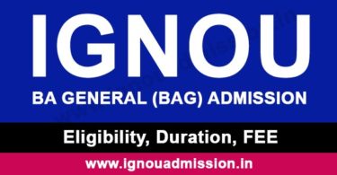 IGNOU BA Admission 2020 - BAG (Bachelor of Arts in General))