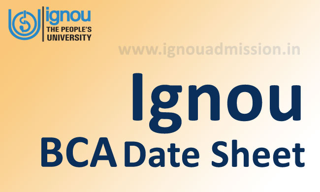 Download Ignou BCA Date Sheet