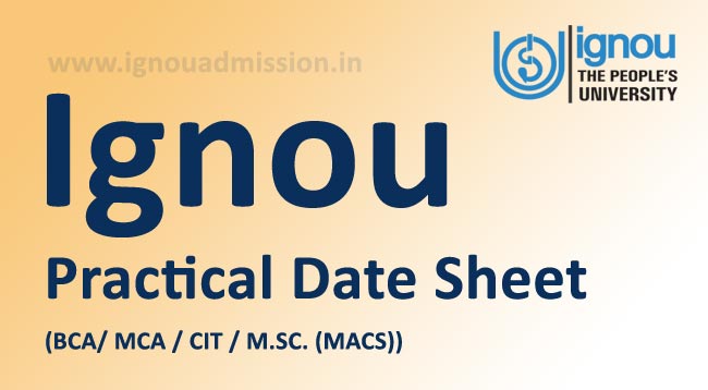 Ignou Practical Date Sheet Download