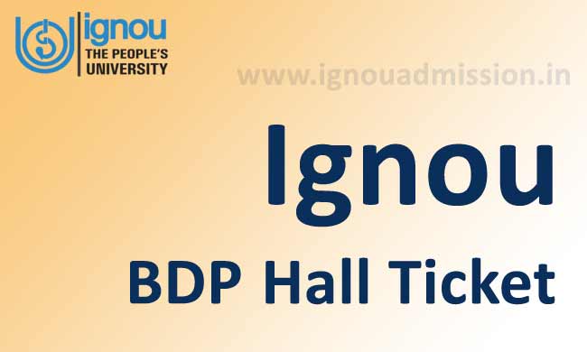 Ignou BDP hall ticket June & December