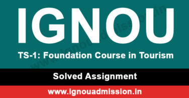 IGNOU TS 1 Solved Assignment - BTS Tourism Studies assignment solution