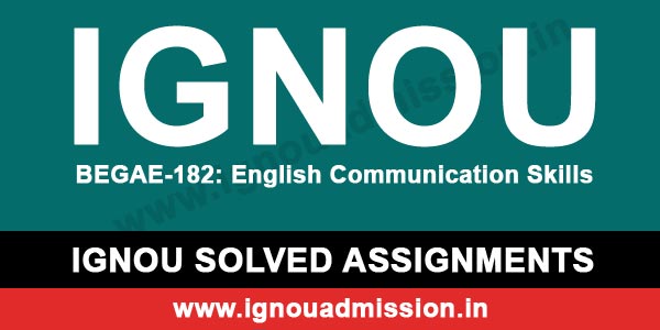 IGNOU BEGAE 182 Solved Assignment