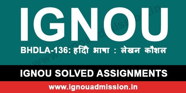 IGNOU BHDLA 136 Solved Assignment