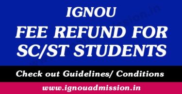 ignou fee refund for SC / ST Students