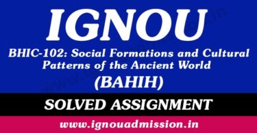 IGNOU BHIC 102 Solved Assignment