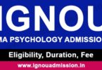 IGNOU MA Psychology Admission, Eligibility, Fee