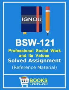 BSW 121 Solved assignment