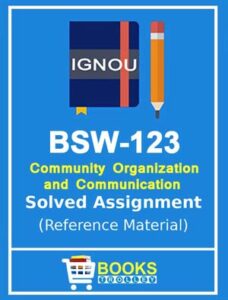 BSW 123 Solved Assignment