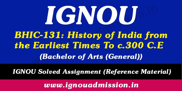 IGNOU BHIC 131 Solved Assignment