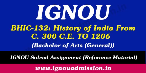 IGNOU BHIC 132 Solved Assignment