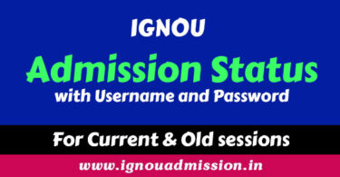 IGNOU admission Status by username and password