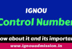 IGNOU Control Number and Its importance