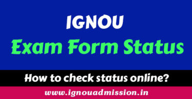 IGNOU Exam Form Status