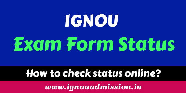 IGNOU Exam Form Status