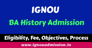 Apply for admission to IGNOU BA History programme (BAHIH)