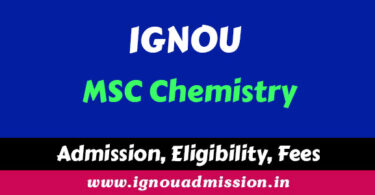 Admission to IGNOU MSC chemistry programme