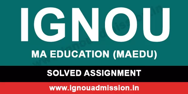 IGNOU MA Education Solved Assignment