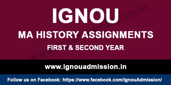 Download IGNOU Master of Arts in History Assignment