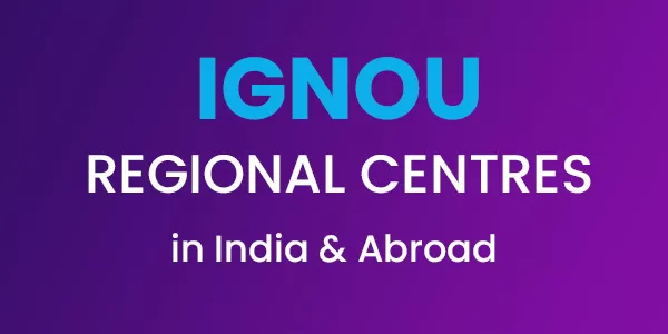 IGNOU Regional Centre in India and overseas