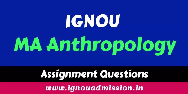 IGNOU MA Anthroplogy Assignment